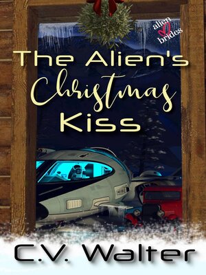 cover image of The Alien's Christmas Kiss